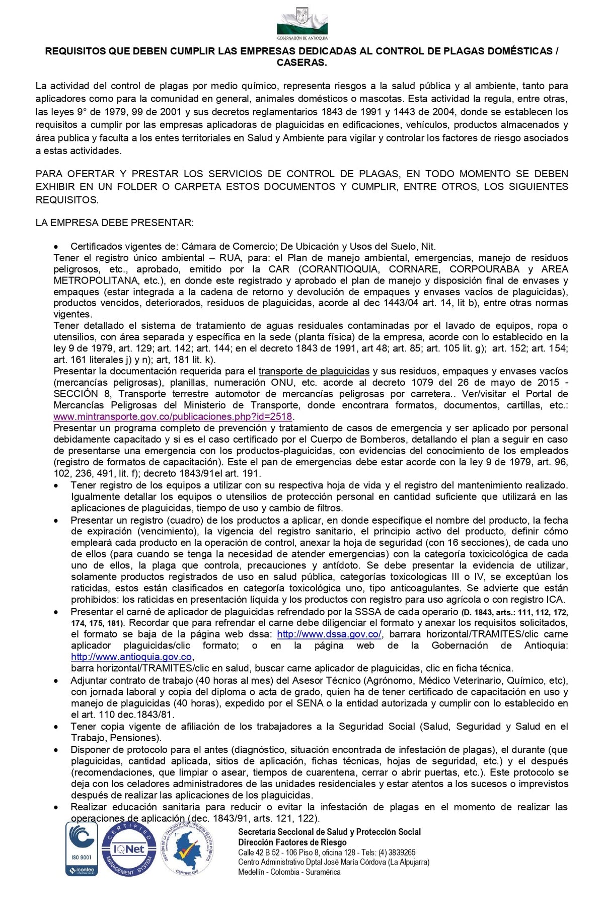 REQUISITOS QUE DEBEN CUMPLIR LAS EMPRESAS DEDICADAS AL CONTROL DE PLAGAS DOMÉSTICAS / CASERAS.